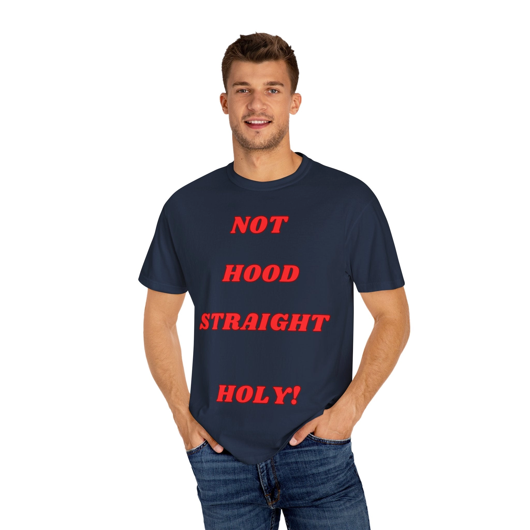 KPD Ministry Not Hood Straight Holy Garment-Dyed T-shirt